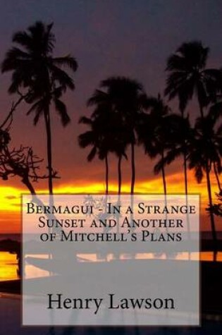 Cover of Bermagui - In a Strange Sunset and Another of Mitchell's Plans