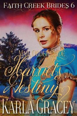 Book cover for Mail Order Bride - Harriet's Destiny