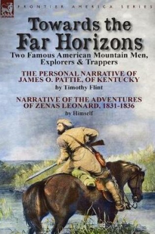 Cover of Towards the Far Horizons