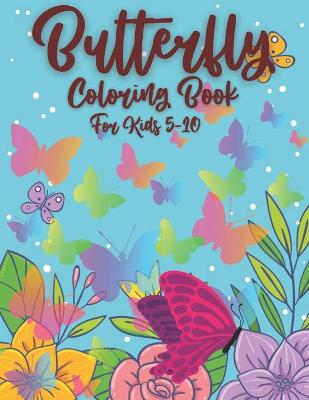Book cover for Butterfly Coloring Book For Kids 5-10