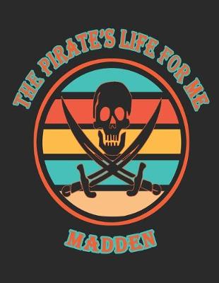 Book cover for The Pirate's Life For Me Madden