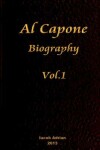 Book cover for Al Capone Biography Vol.1