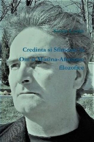 Cover of Credinta si Sfintenie la Om si Masina-Aforisme filozofice