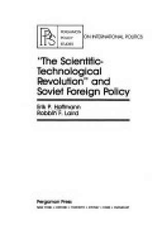 Cover of Scientific-technological Revolution and Soviet Foreign Policy