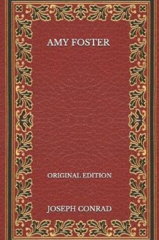 Cover of Amy Foster - Original Edition