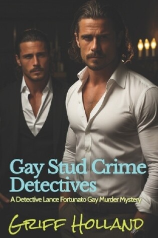 Cover of Gay Stud Crime Detectives