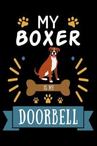 Cover of My Boxer is my Doorbell