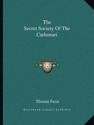 Book cover for The Secret Society of the Carbonari