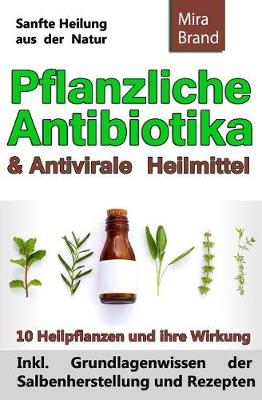 Book cover for Pflanzliche Antibiotika & Antivirale Heilmittel