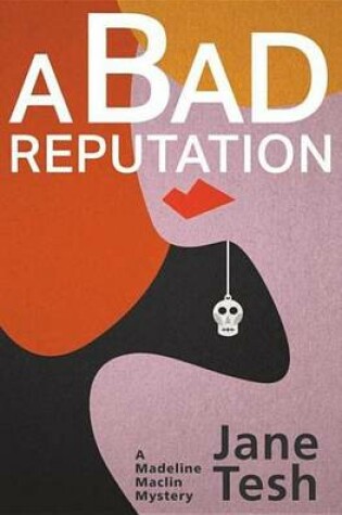 Cover of A Bad Reputation