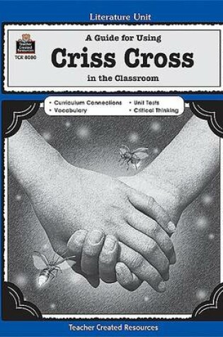 Cover of A Guide for Using Criss Cross in the Classroom