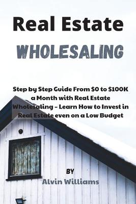 Book cover for Real Estate Wholesaling