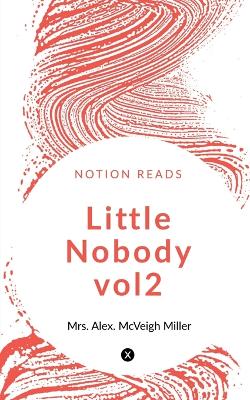 Book cover for LITTLE NOBODY vol2