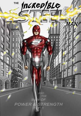 Book cover for The Incredible STEEL Man