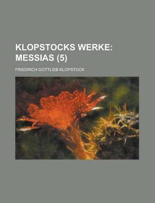 Book cover for Klopstocks Werke (5); Messias