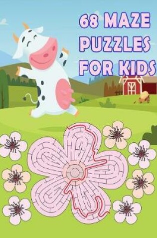 Cover of 68 Maze Puzzles for Kids