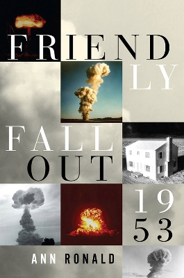 Book cover for Friendly Fallout 1953