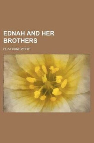 Cover of Ednah and Her Brothers