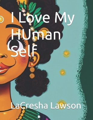 Book cover for I Love My HUman Self