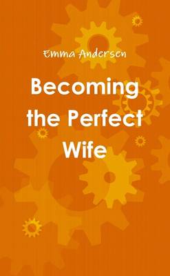 Book cover for Becoming the Perfect Wife