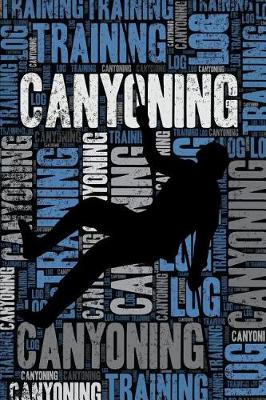 Book cover for Canyoning Training Log and Diary