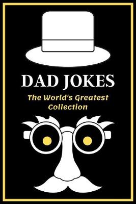 Book cover for DAD JOKES The World's Greatest Collection