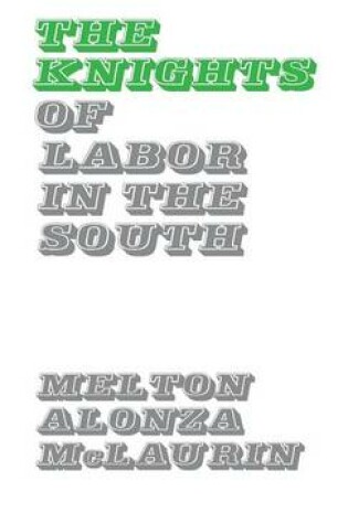 Cover of The Knights of Labor in the South