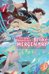 Book cover for The Strange Adventure of a Broke Mercenary (Light Novel) Vol. 7