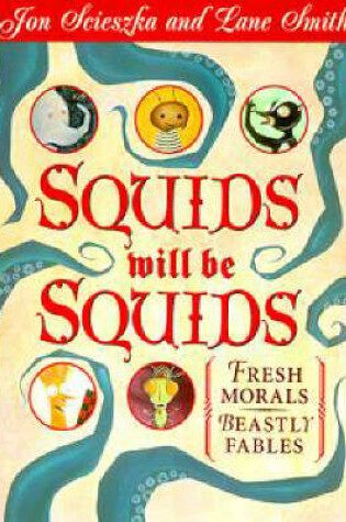 Cover of Squids Will be Squids