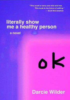 Book cover for Literally Show Me a Healthy Person