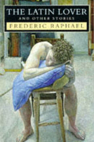 Cover of The Latin Lover and Other Stories