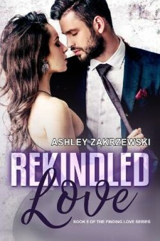 Cover of Rekindled Love