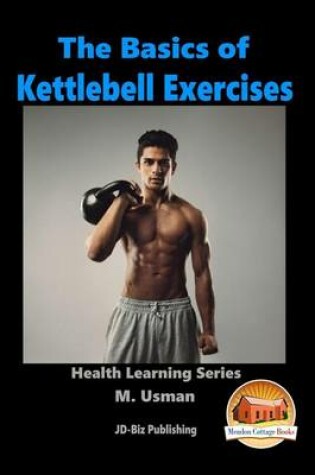 Cover of The Basics of Kettlebell Exercises