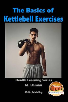 Book cover for The Basics of Kettlebell Exercises