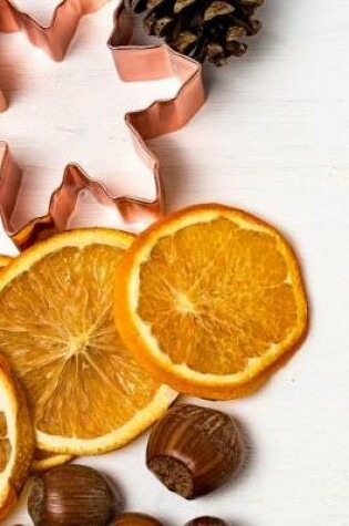 Cover of Holiday Style with Dried Oranges, Nuts, and a Star Cookie Cutter Journal