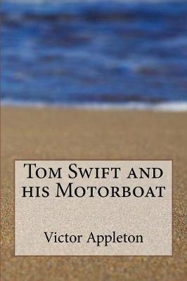 Cover of Tom Swift and His Motorboat
