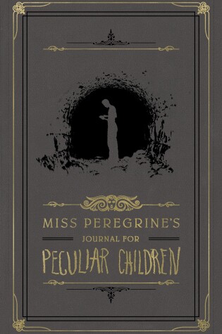 Cover of Miss Peregrine's Journal For Peculiar Children