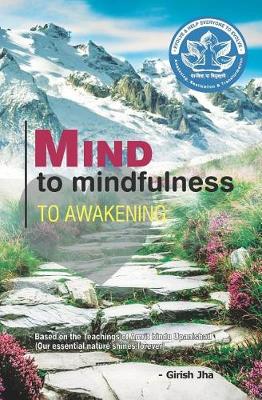 Cover of Mind to mindfulness to awakening