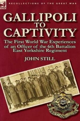 Cover of Gallipoli to Captivity