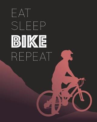 Book cover for Eat Sleep Bike Repeat