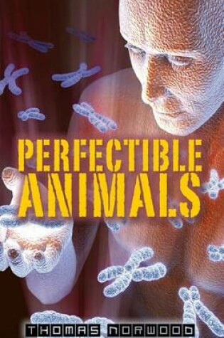 Cover of Perfectible Animals