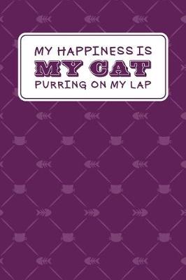 Book cover for My Happiness Is My Cat Purring On My Lap