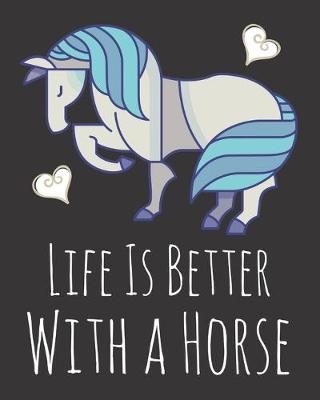 Book cover for Life is Better With a Horse