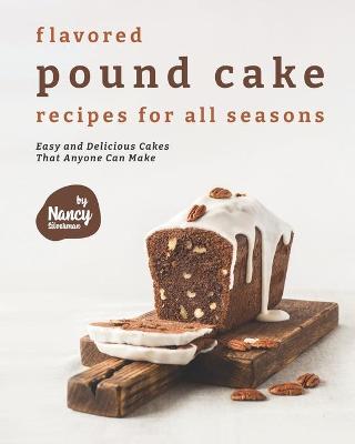Book cover for Flavored Pound Cake Recipes for All Seasons