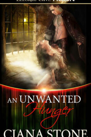 Cover of An Unwanted Hunger