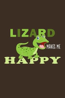 Book cover for Lizard Make Me Happy