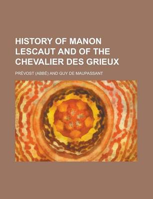 Book cover for History of Manon Lescaut and of the Chevalier Des Grieux