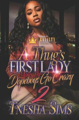 Cover of A Thug's First Lady Makes The Dopeboys Go Crazy 2