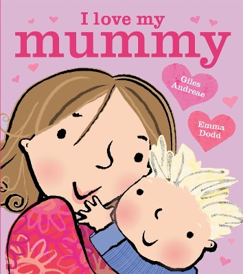 Book cover for I Love My Mummy Board Book