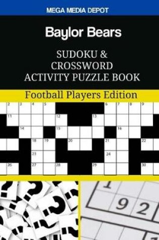 Cover of Baylor Bears Sudoku and Crossword Activity Puzzle Book